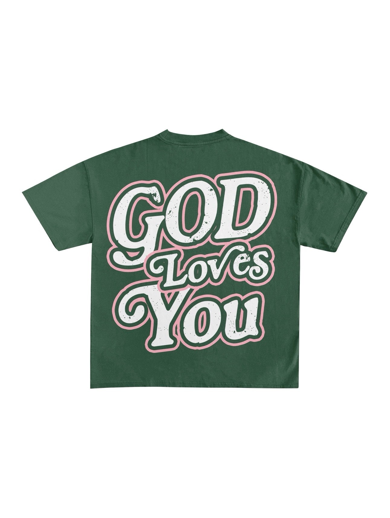 AB Green shirt “God Loves You”